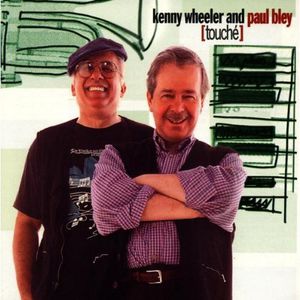 Touche , Kenny Wheeler