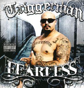 Fearless [Explicit Content] , Triggerman