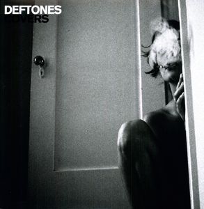 Covers [Import] , Deftones
