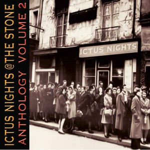 Ictus Nights At The Stone Anthology, Vol. 2 , Various Artists
