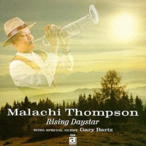 Rising Daystar , Malachi Thompson