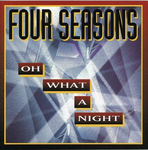 Oh What a Night , The Four Seasons