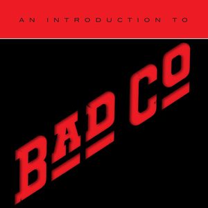 An Introduction To Bad Company , Bad Company