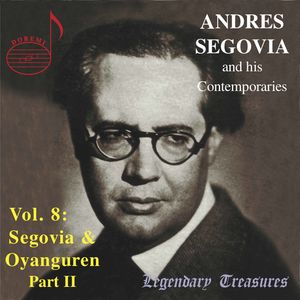His Contemporaries 8 , Andrés Segovia