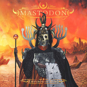 Emperor Of Sand , Mastodon
