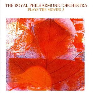 Royal Philharmonic Orchestra : Vol. 3-Play the Movies , Royal Philharmonic Orchestra