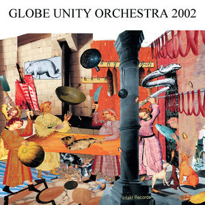 Globe Unity 2002 , Globe Unity Orchestra