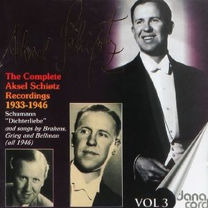 Complete Aksel Schiotz Recordings 3 , Aksel Schi tz