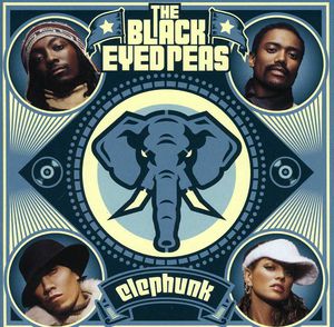 Elephunk , Black Eyed Peas