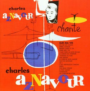 Sur Ma Vie [Import] , Charles Aznavour
