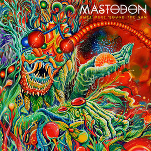 Once More Round the Sun [Explicit Content] , Mastodon
