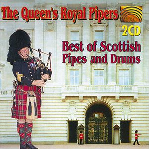 Best Of Scottish Pipes and Drums , Queen's Royal Pipers