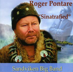 Sinatrafied , Roger Pontare