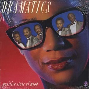 Positive State of Mind , The Dramatics