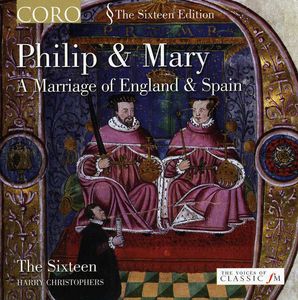 Philip & Mary , The Sixteen