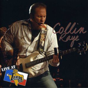 Live at Billy Bob's Texas , Collin Raye