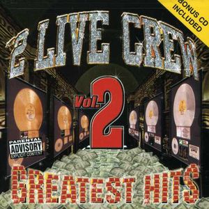 Greatest Hits 2 (+ Bonus CD) , 2 Live Crew