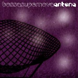 Bossa Super Nova , Antena