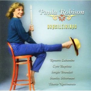 Brasileirinho , Paula Robison