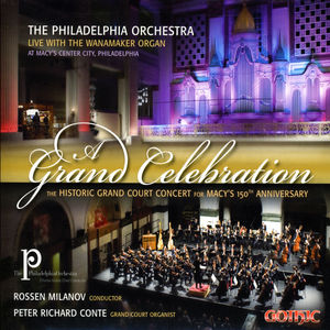 Grand Celebration , Philadelphia Orchestra