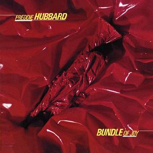 Bundle of Joy , Freddie Hubbard