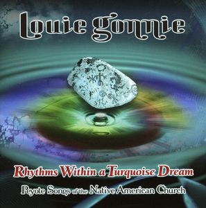 Rhythms Within a Turquoise Dream , Louie Gonnie