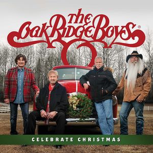 Celebrate Christmas , The Oak Ridge Boys