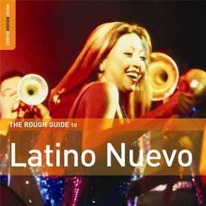 Rough Guide To Latino Nuevo , Various Artists