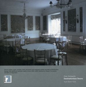 Destinationless Desire , Oren Ambarchi