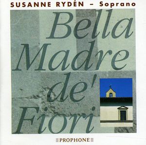 Bella Madre de Fiori , Susanne Ryden