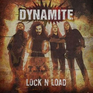 Lock & Load , Dynamite