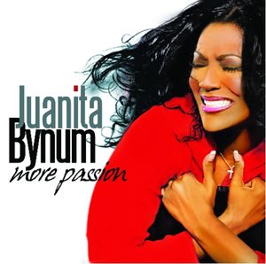 More Passion , Juanita Bynum