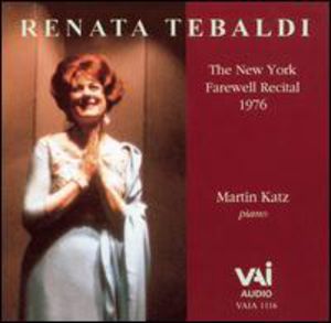 Renata Tebaldi: NY Farewell Recital 1976 , Renata Tebaldi