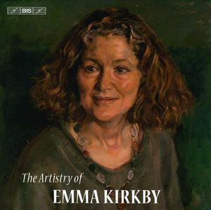 Artistry of Emma Kirkby , Emma Kirkby