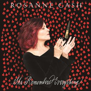 She Remembers Everything , Rosanne Cash