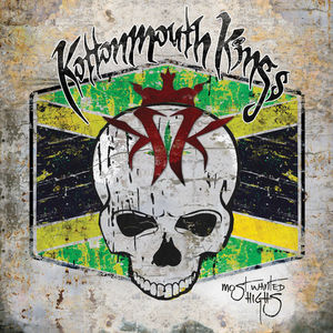 Most Wanted Highs , Kottonmouth Kings
