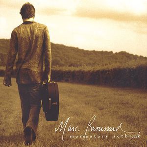 Momentary Setback , Marc Broussard