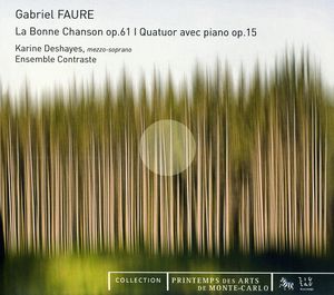 Bonne Chanson Op 61 , Karine Deshayes