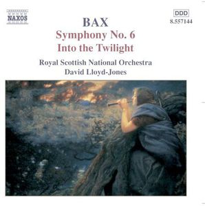 Symohony 6 / Into the Twilight / Summer Music , A. Bax