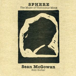 Sphere: Music of Thelonious Monk for Solo Guitar