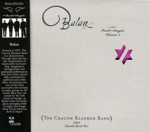 Balan: Book Of Angels, Vol. 5 , The Cracow Klezmer Band
