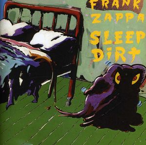 Sleep Dirt , Frank Zappa