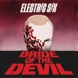 Bride Of The Devil , Electric Six