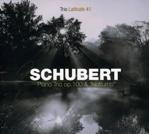 Piano Trio Op100 & Notturno , Trio Latitude 41
