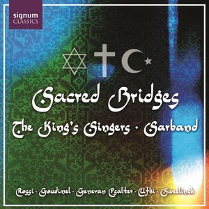 Sacred Bridges , King's Singers