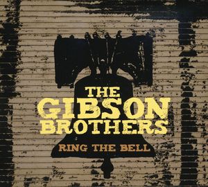 Ring the Bell , The Gibson Brothers