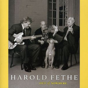 Out of Nowhere , Harold Fethe