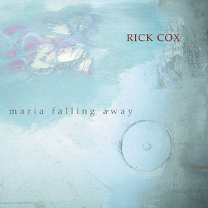 Maria Falling Away , Rick Cox