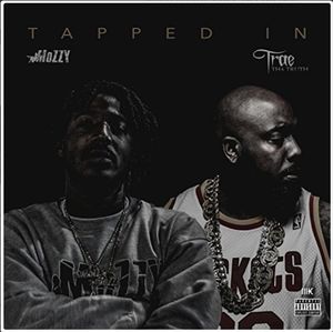 Tapped In [Explicit Content] , Mozzy