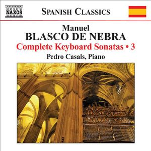 Complete Keyboard Sonatas 3 , Pedro Casals